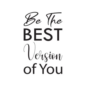 be the best version of you black letter quote